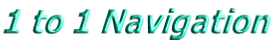 1 to 1 Navigation